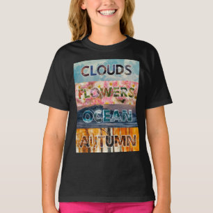 Wolken Blumen Ozean Herbst – Natur Wort Kunst T-Shirt