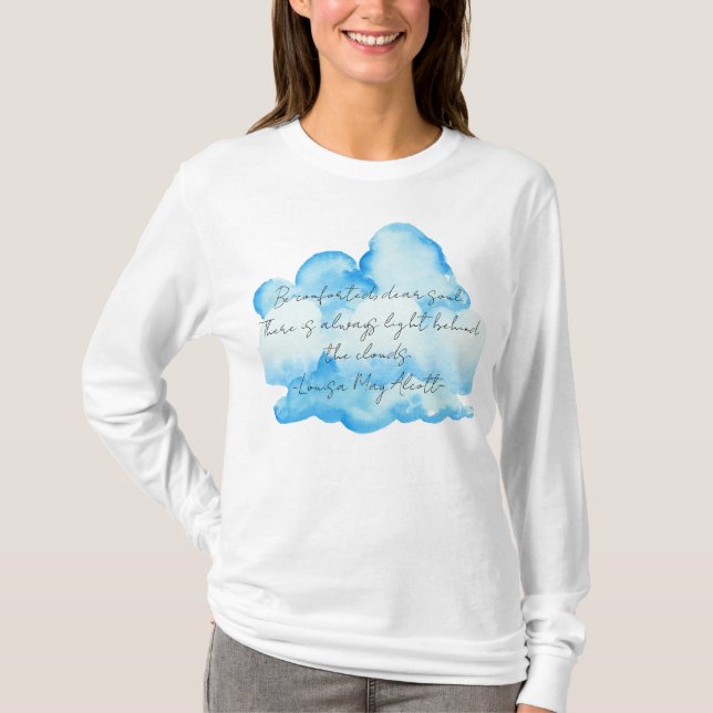 "Wolken" mit Louisa May Alcott zitieren Frauen T-Shirt (Vorderseite)