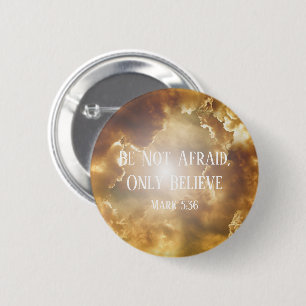 Wolken und Sonne, seien Sie nicht davor, nur glaub Button