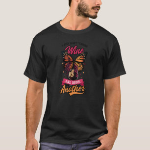 Woll Drink Wein Ein weiterer Schmetterlingswein T-Shirt
