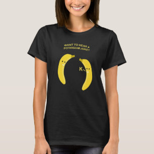 Woll, einen Kaliumjoke Banana-Feinschmecker zu hör T-Shirt