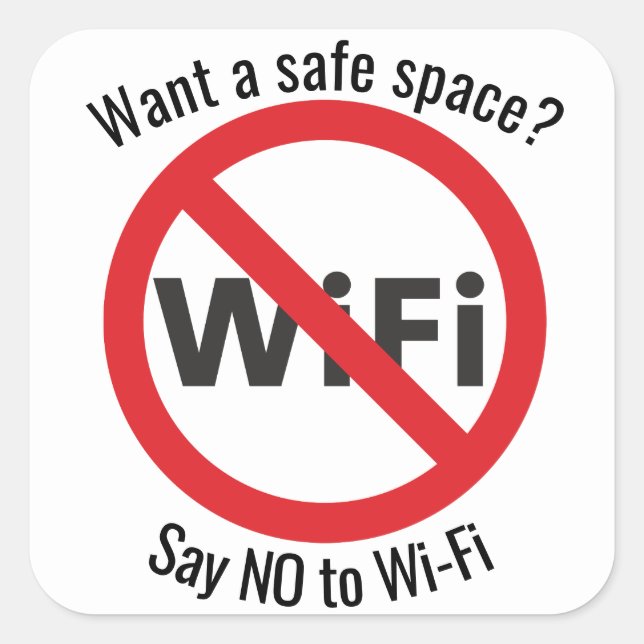 Woll einen sicheren Platz? Sage NO to Wi-Fi Aufkle Quadratischer Aufkleber (Vorderseite)