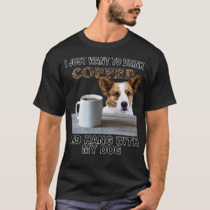 Woll einfach Kaffee trinken & hängen mit meinem Ca T-Shirt