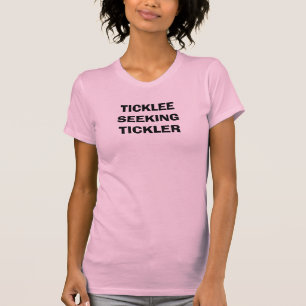 Woll, geköpft zu werden? Ticklee Seeking Tickler S T-Shirt
