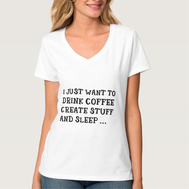 Woll, KAFFEE ZU TRINKEN, ERSTELLEN SIE STUFF Top T (Vorderseite)