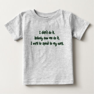 Woll mit meiner Tante zu sprechen Baby T-shirt