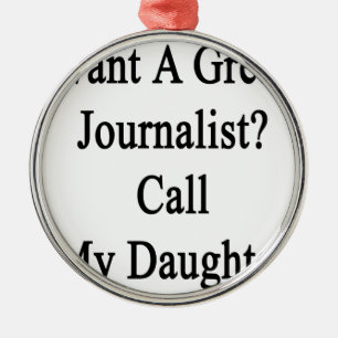 Wollen Sie einen großen Journalist-Anruf meine Ornament Aus Metall