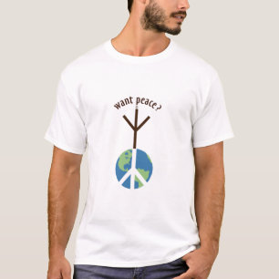 Wollen Sie Frieden? T - Shirt ohne T'AI CHI CHIH
