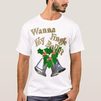 Wollen Sie Jingle meine Bell? T-Shirt