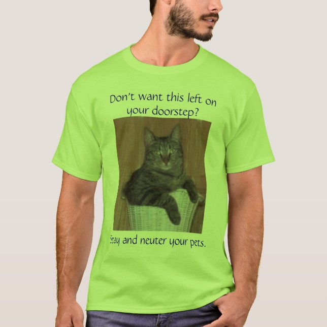 Wollen Sie nicht dieses, das auf Ihrem… verlassen T-Shirt (Vorderseite)