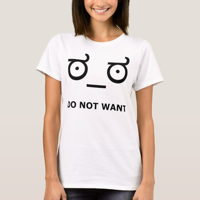Wollen Sie nicht Missbilligung T-Shirt (Vorderseite)