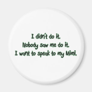 Wollen Sie, um bis Mimi zu sprechen Magnet