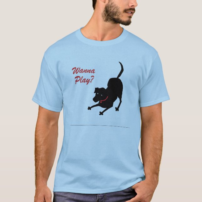 Wollen Sie, um Shirt zu spielen (Vorderseite)