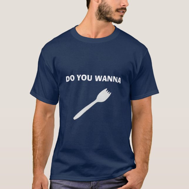 Wollen Sie zu Spork T-Shirt (Vorderseite)
