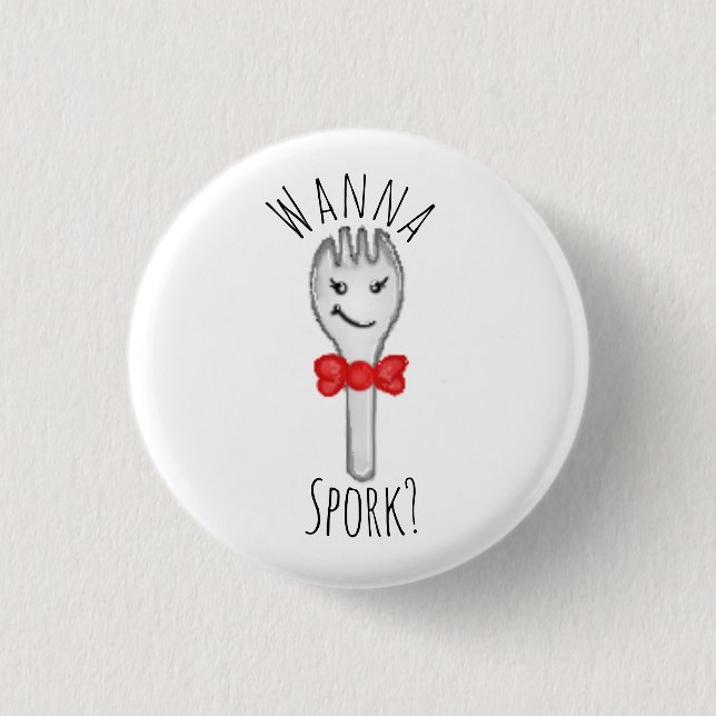 Wollen Sie zum spork? Button (Vorderseite)