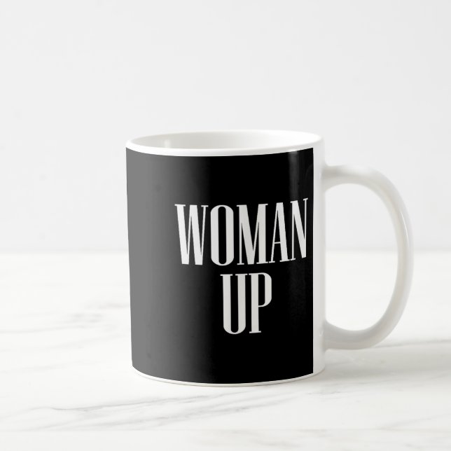 Woman Up - Female Emwerment &amp; Motivation  Kaffeetasse (Rechts)