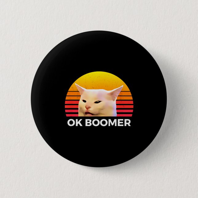 Woman Yelling At Table Dinner Funny Cat Ok Boomer  Button (Vorderseite)
