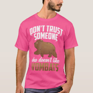 Wombat Australia-Marsupial gefällt nicht T-Shirt