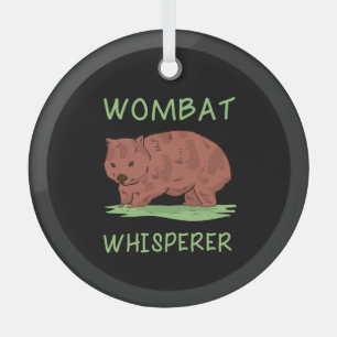 Wombat-Flüsterer Ornament Aus Glas