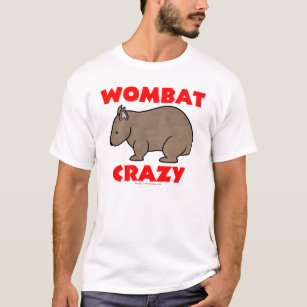 Wombat verrückt T-Shirt