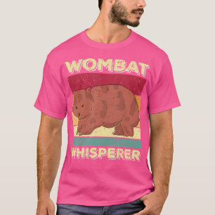 Wombat Whisperer Funny Wombat Sprichwort T-Shirt