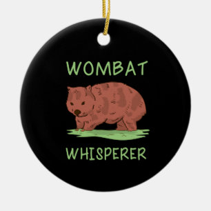 Wombat Whisperer Keramik Ornament