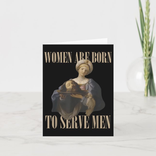 Women Are Born To Serve Men Funny Boss Girl Motiva Karte (Vorderseite)