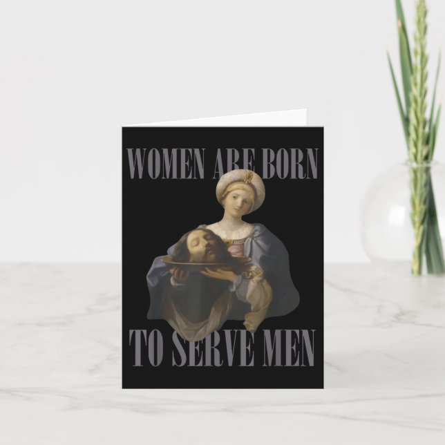 Women Are Born To Serve Men Funny Boss Girl Motiva Karte (Vorderseite)