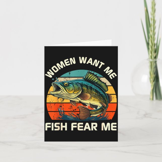 Women Fear Me Fish Want Me Funny Fishing  Karte (Vorderseite)