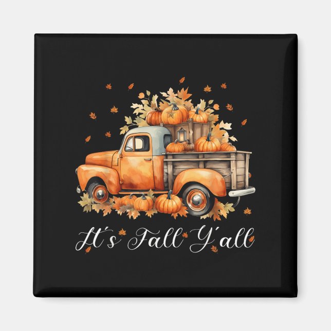 Women Its Fall Yall Pumpkin Truck Autumn Tree Hell Magnet (Vorne)