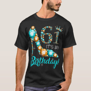 Women It's My 61. Shoe Crown Happy 61. Geburtstag T-Shirt