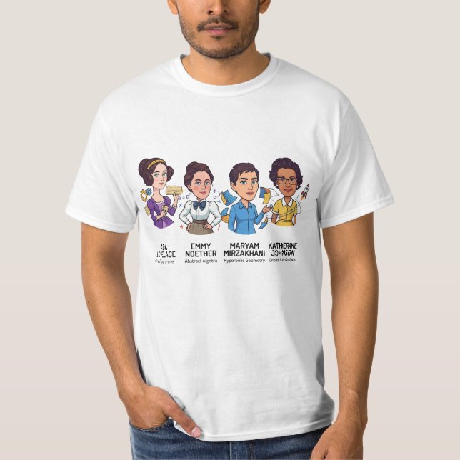 Women Legends of STEM: Pioneers of Mathematics & S T-Shirt (Vorderseite)