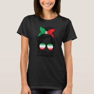 Women Life Freedom Free Iran Messy Bun Iran Fla T-Shirt