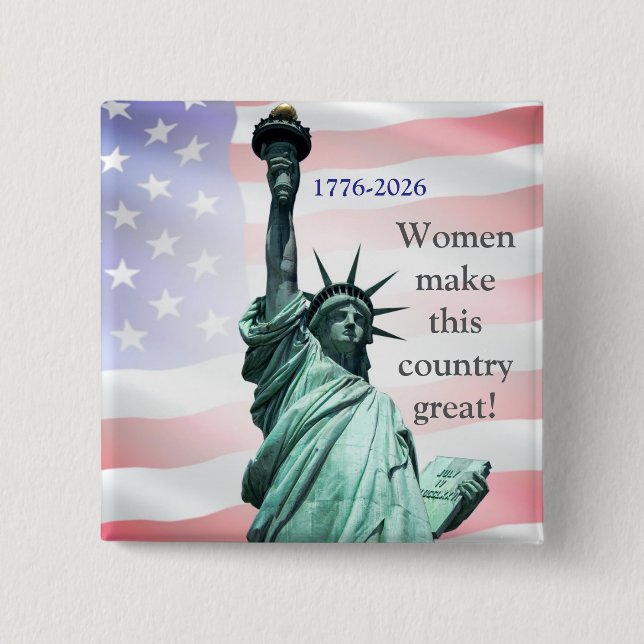 Women Make This Country Great! Button 3 (Vorderseite)