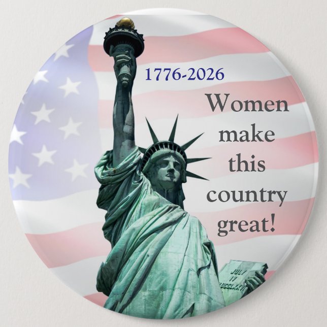 Women Make This Country Great! Button 4 (Vorderseite)