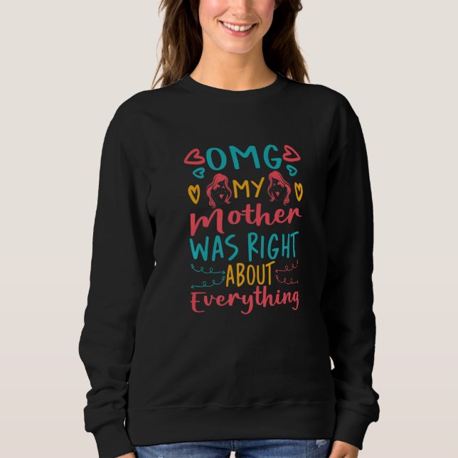 Women Mama Grandma my mother was right Premium Sweatshirt (Vorderseite)