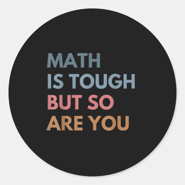 Women Math Is Tough But So Are You Math Teacher Ma Runder Aufkleber (Vorderseite)