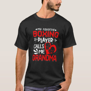 Women My Favorite Boxing Player Calls Me Grandma T-Shirt