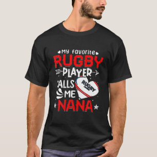 Women My Lieblings-Rugby-Spieler nennt mich Nana T-Shirt