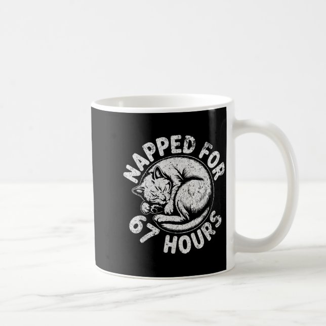 Women Napped For 67 Hours Funny Cat Lover Owner Gi Kaffeetasse (Rechts)