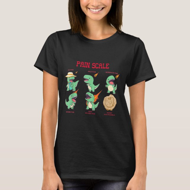 Women Nurse Pain Scale Pain Essment Funny Dinosaur T-Shirt (Vorderseite)