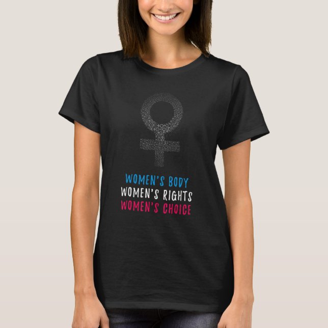 Women Rights  Pro Choice Apparel Support Abortion T-Shirt (Vorderseite)