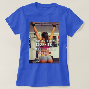 Women’s Gym Workout Motivational T-Shirt