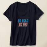 Women’s Motivational Quote T-Shirt<br><div class="desc">Step out in confidence with our “Be Bold, Be You” ladies T-shirt, designed for women who embrace their individuality. Made from soft, breathable fabric, this stylish tee is perfect for casual outings, workouts, or daily wear. Its empowering message reminds you to stay true to yourself while turning heads wherever you...</div>