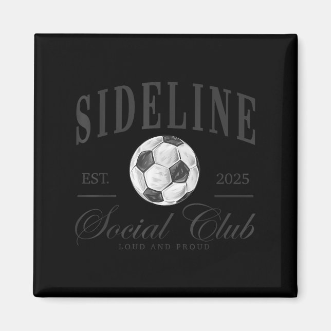 Women Sideline Social Club Soccer Mom Game Day Mot Magnet (Vorne)