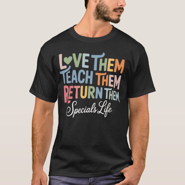 Womeneachhem Lovehem Returnhem Specialseacher Life T-Shirt (Vorderseite)