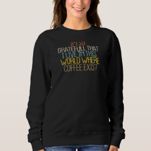 Womens 2022 Kaffee Joke Sarcastic Zitat Sweatshirt