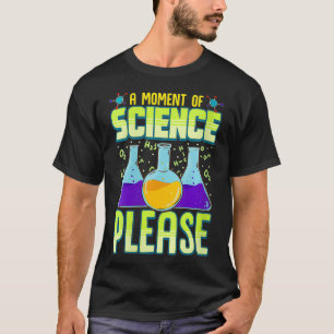 Womens A moment of Science Bitte überprüfen T-Shirt