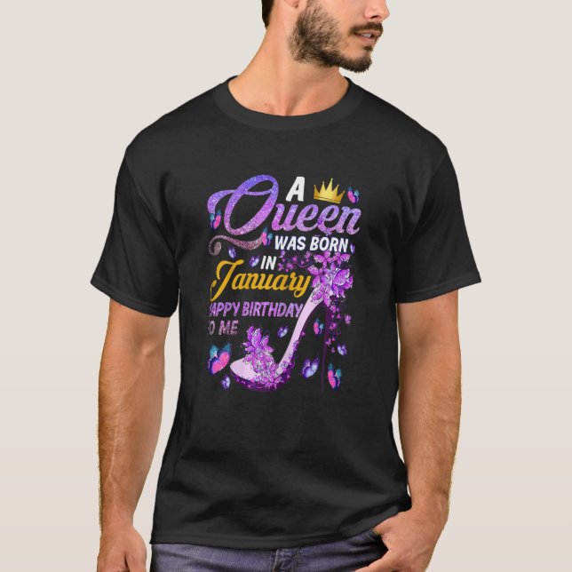 Womens A Queen Was Born In January Happy Birthday  T-Shirt (Vorderseite)