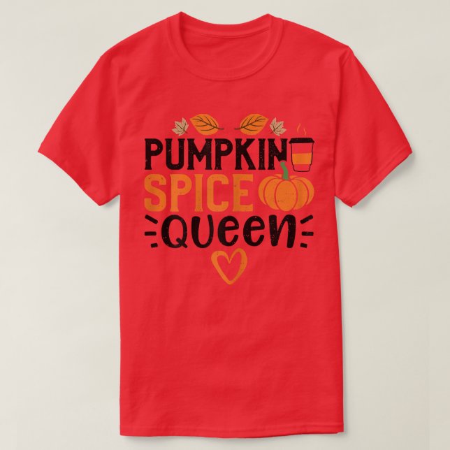 Womens Autumn Pumpkin Spice QueenPumpkin Redewendu T-Shirt (Design vorne)